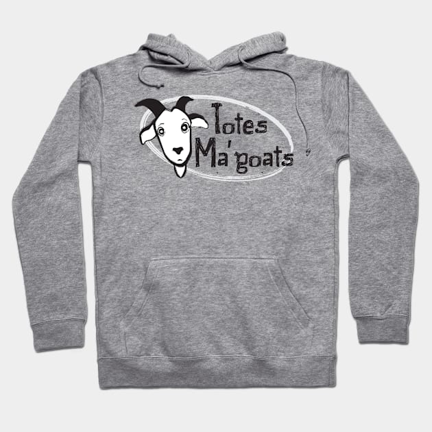 Cute and Funny Totes Ma Goats T-Shirt Hoodie by Nonstop Shirts